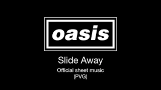Oasis - Slide Away (Official Sheet Music)