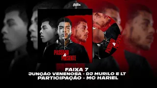 MC Kevin Feat.MC Hariel - Junção Venenosa (Prod.DJ Luan Beat 7 DJ Murillo e LT No Beat)