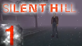 Silent Hill - Первый раз - Сложно - Прохождение #1 Начало туманного пути!