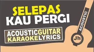 Laluna - Selepas Kau Pergi (Karaoke Acoustic) I Jhacoustic