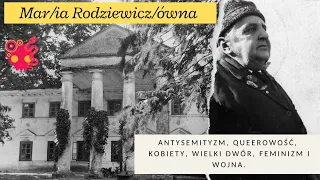 Maria Rodziewiczówna czy Rodziewicz w spódnicy? Wojny, jamniki i bogoojczyźniane tęsknoty.