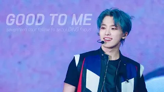 2023 SEVENTEEN FOLLOW TO SEOUL CONCERT - GOOD TO ME 디노 직캠 DINO FOCUS