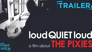 Loud Quiet Loud: A Fillm About The Pixies (2006) | Documentary Trailer