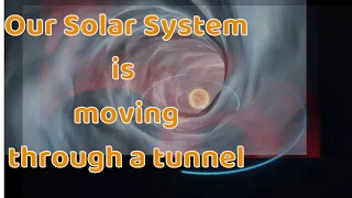 Our Solar system is moving through a tunnel #shorts