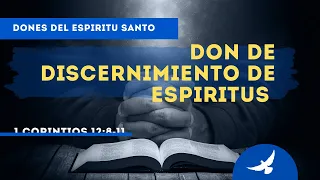 LA VERDAD DEL DON DE DISCERNIMIENTO DE ESPIRITUS