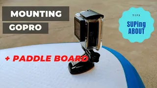 How to Mount GoPro to your stand up paddle board