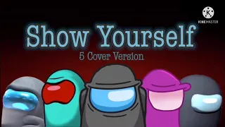 Show Yourself - 5 Cover Version - Lyric Video