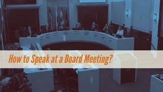 How to Speak at a Board Meeting