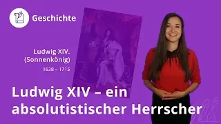 Ludwig XIV: Leben, Absolutismus, Sonnenkönig - Geschichte | Duden Learnattack