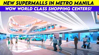 New Supermalls in Metro Manila