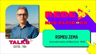 98 TALKS - EXCLUSIVO - ENTREVISTA ROMEU ZEMA - 07/10/2022