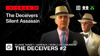 Hitman 3 | Elusive Target | The Deceivers #2 — No loadout, Silent Assassin Suit Only