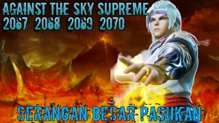 Against The Sky Supreme Episode 2067, 2068, 2069, 2070 || Alurcerita