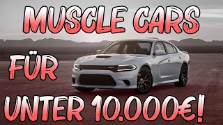 Die besten MUSCLE-CARS für UNTER 10.000€! | AutoSR