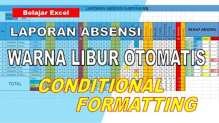 Membuat Laporan Absensi Otomatis untuk Karyawan Lengkap dengan Rekapitulasi | Conditional Formatting