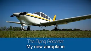 Buying a new aeroplane - The Flying Reporter