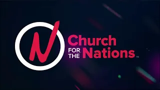 Church for the Nations Live | Sunday 6pm