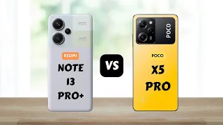 redmi note 13 pro+ vs poco x5 pro | full comparison