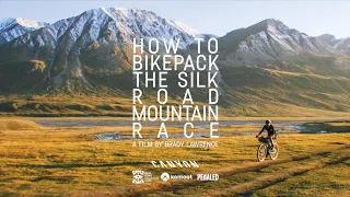 How to Bikepack the Silk Road Mountain Race