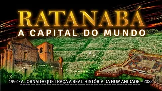 RATANABÁ : A CAPITAL DO MUNDO