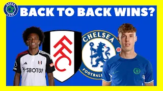 FULHAM VS CHELSEA PREVIEW | COLE PALMER MUST START | WILLIAN REVENGE?