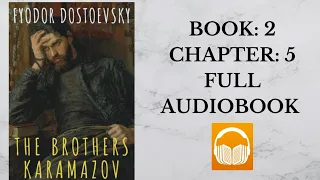 The Brothers Karamazov by Fyodor Dostoevsky | Chapter: 5 | Full Audiobook 🎧