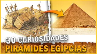 30 FATOS interessantes sobre as PIRÂMIDES EGÍPCIAS (*ÁUDIO CORRIGIDO)