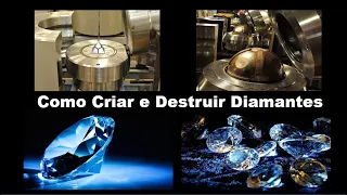 Do que é feito o diamante - Como criar e destruir diamantes