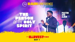 The Person of The Holy Spirit 1 | Rain Conference 2023 Day 1 | Pastor Ayo Ajani.