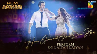 Hania Aamir and Azaan Sami Khan perform on Laiyan Laiyan | HUM Awards | #HumFlashback