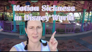 Which rides cause Motion Sickness in Disney World? And how to you prevent or help recover from it?