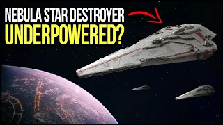 How STRONG is the NEBULA STAR DESTROYER?