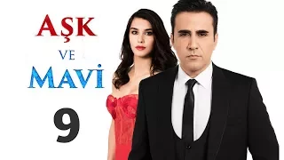 Любовь и Мави, 9 серия (Aşk ve Mavi) | Русская озвучка