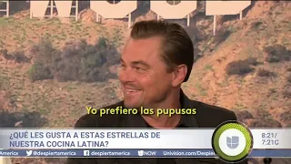 Leonardo DiCaprio: "Las pupusas son mejores que los tacos"