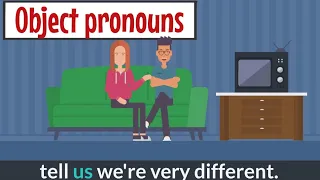 LEARN ENGLISH WITH CONVERSATION - OBJECT PRONOUNS