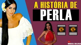 PERLA A HISTÓRIA