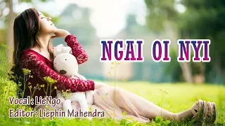 Ngai Oi Nyi ~ Lie Ngo ( Lagu Hakka Singkawang )