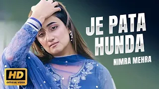 Je Pata Honda | Nimra Mehra | Official Music Video |New Punjabi Song 2023 | Sad Song |