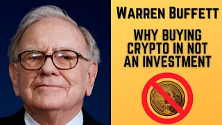 Crypto Currencies Will Come To A Bad Ending  - Warren Buffett