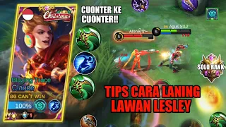 SUSAH ATAU BINGUNG LANING LAWAN LESLEY?? NIH GW KASIH TIPS DAN CARANYA GAMPNG KOK🗿😋 | CLAUDE GLOBAL