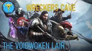 WRECKER'S CAVE - THE VOIDWOKEN LAIR