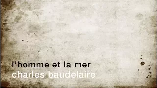 La minute de poésie : L'homme et la mer [Charles Baudelaire]