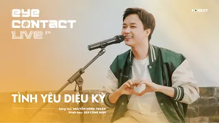 TÌNH YÊU DIỆU KỲ - Bùi Công Nam | Eye Contact LIVE - 5th Project