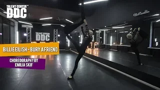 Billie Eilish- bury a friend choreography by Emilia Skif | Talent Center DDC