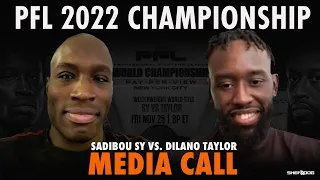 Sadibou Sy vs. Dilano Taylor | PFL 2022 Championship Media Call