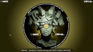 Meduza - Paradise ft. Dermot Kennedy (Mate & DewiL Bootleg)