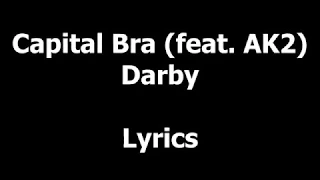 Capital Bra - Darby (feat. AK Ausserkontrolle) Lyrics