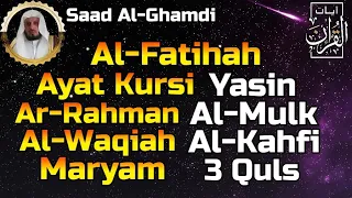 Surah Al Fatihah (Ayat Kursi) Yasin,Ar Rahman,Al Waqiah,Al Mulk,Al Kahfi.Maryam,3 Quls, Saad Ghamdi
