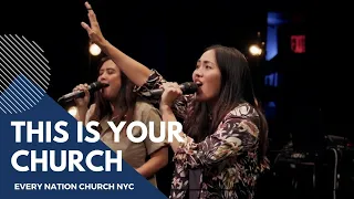 This Is Your Church (Victory Worship) | Every Nation NYC Worship