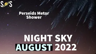 Night Sky August 2022 | Perseids Meteor Shower 2022